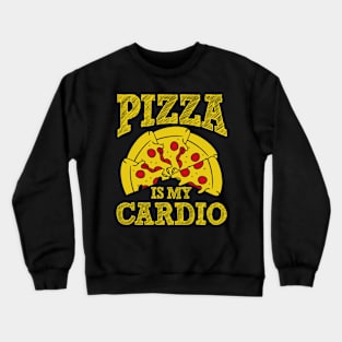 Pizza is my Cardio Crewneck Sweatshirt